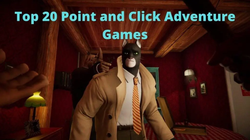 Point and Click Adventure Games