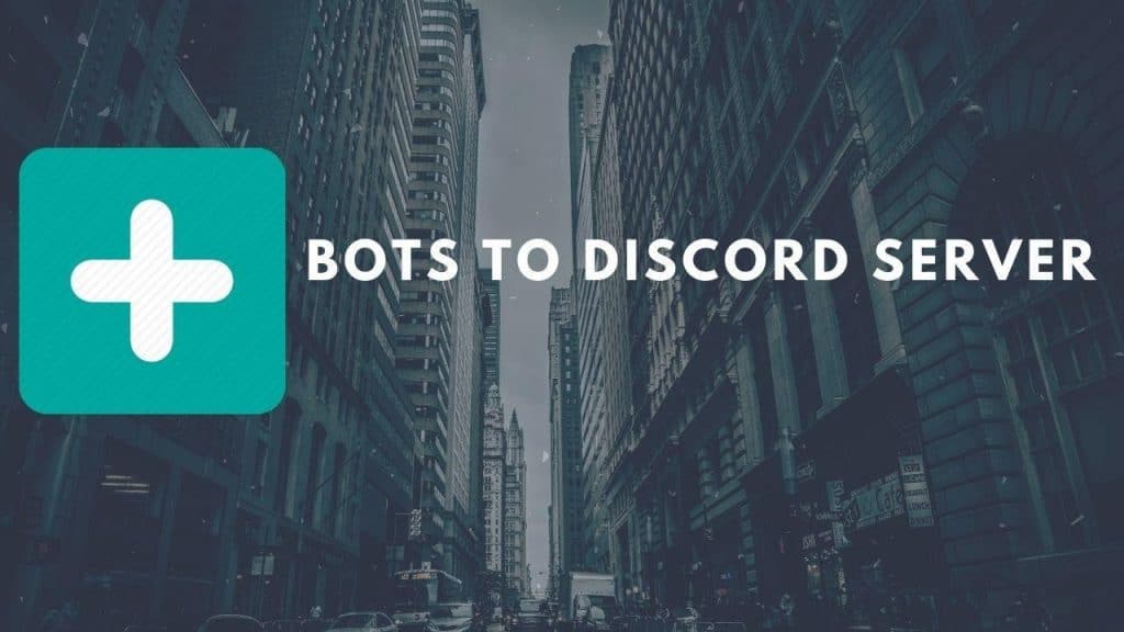 How To Add Bots To Discord Server