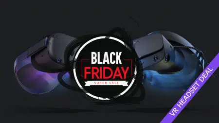 2021 Black Friday VR headset Deals: Redefine your gaming experience Black Friday VR headset Deals