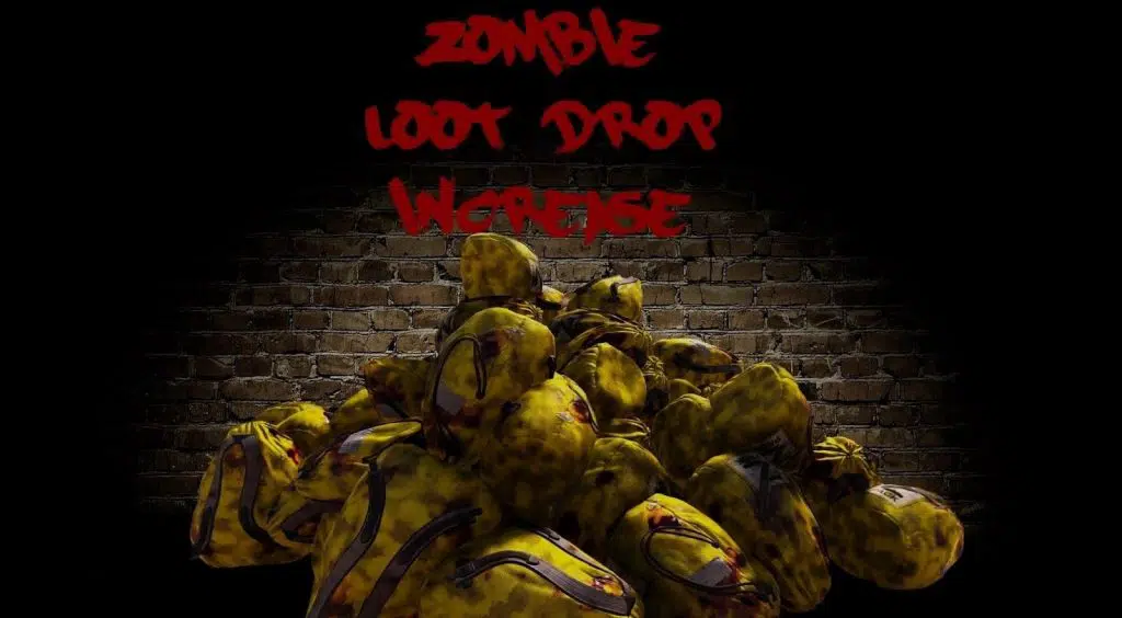 Zombie Loot Drop Increase