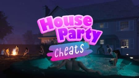 House Party Cheats & Console Commands 2025: Get intimate! House Party Cheats