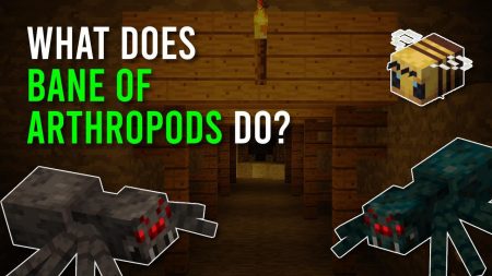 What Does Bane of Arthropods Do in Minecraft