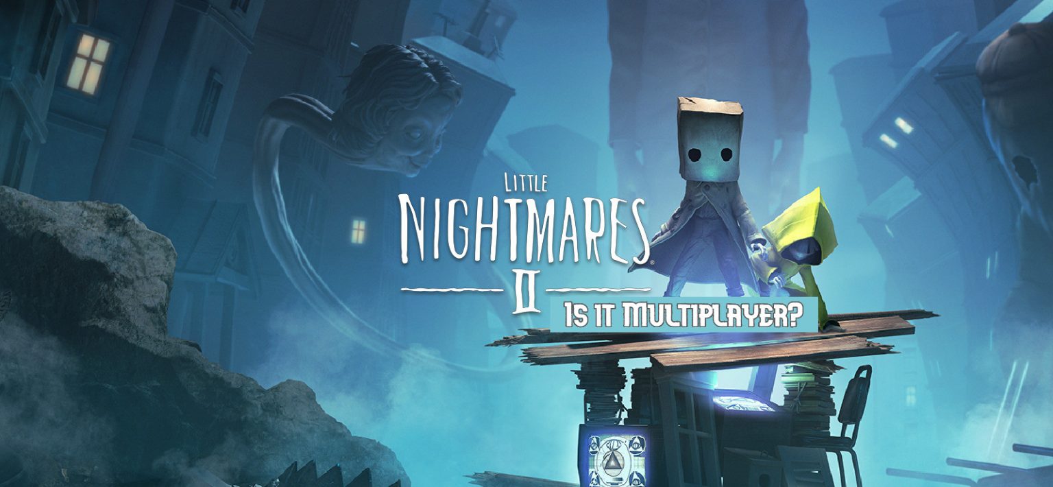 Is Little Nightmares 2 Multiplayer? And If It Supports Co-op is little nightmares 2 multiplayer