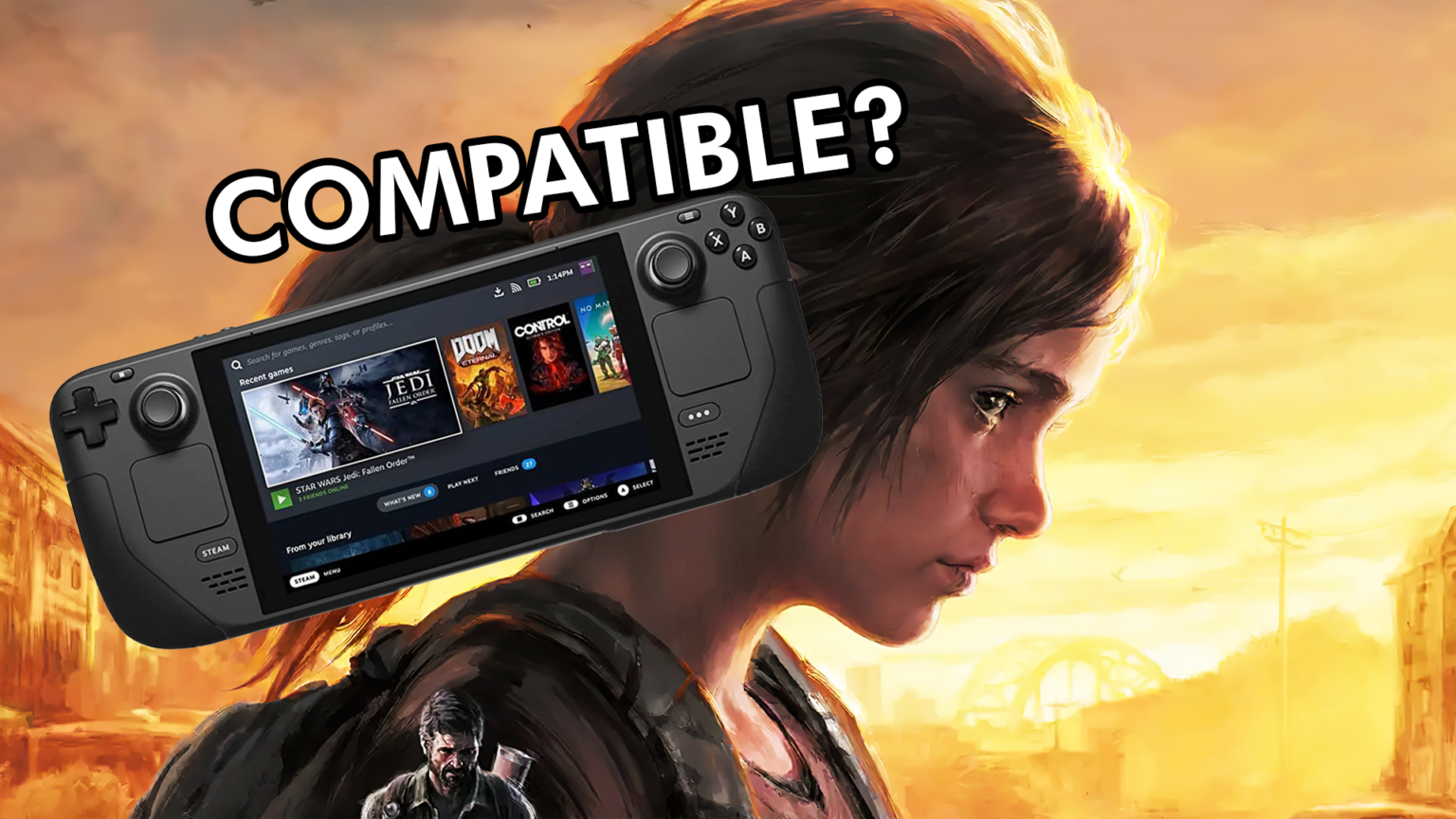 The Last of Us Now Steam Deck Compatible? Here’s What You Need to Know The Last of Us Part 1 Now Steam Compatible by The Lost Gamer