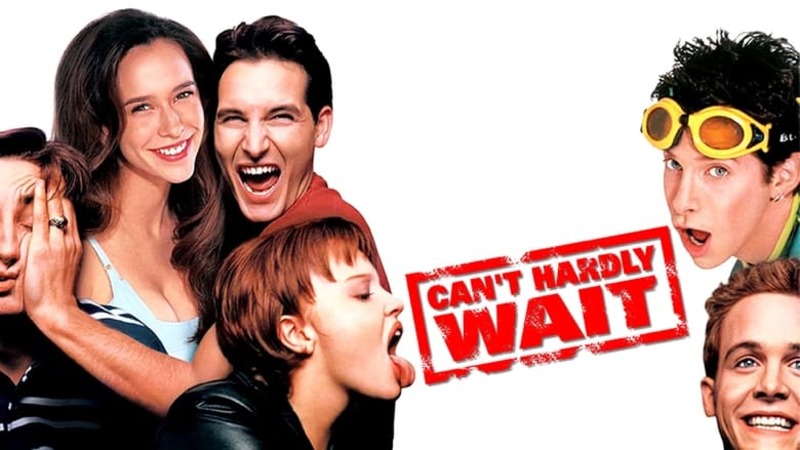 Can’t Hardly Wait movie